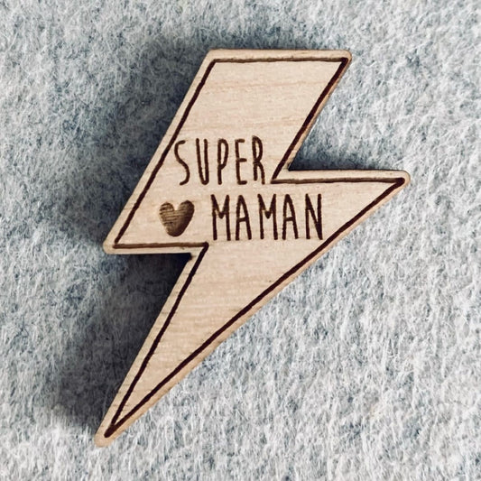 Pin’s bois SUPER MAMAN